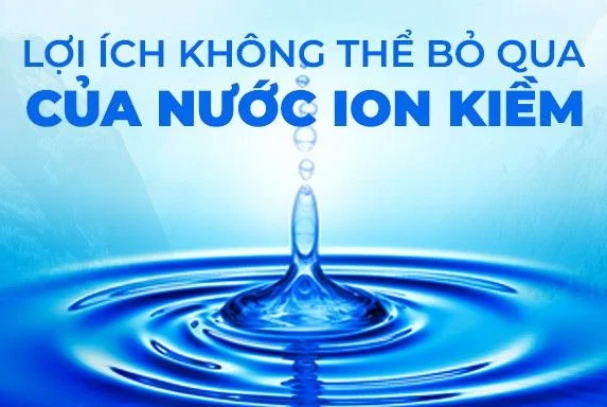 Chất lượng nước – chất lượng sống, uống đủ nước và những lợi ích không thể bỏ qua của nước ion kiềm